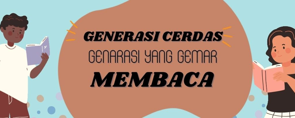 Generasi Cerdas Generasi Yang Gemar Membaca