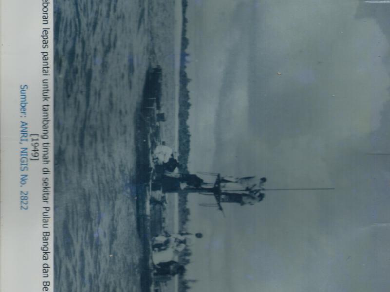 Pengeboran lepas pantai untuk tambang timah di sekitar Pulau Bangka Belitung, tahun 1949