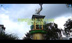 Embedded thumbnail for PERPUSTAKAAN CERITA ILMU DESA CAMBAI